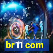 br11 com